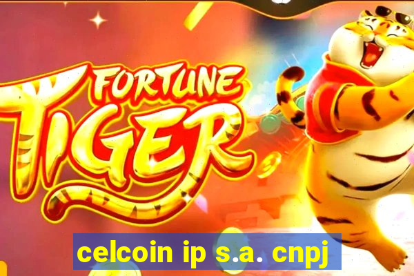 celcoin ip s.a. cnpj